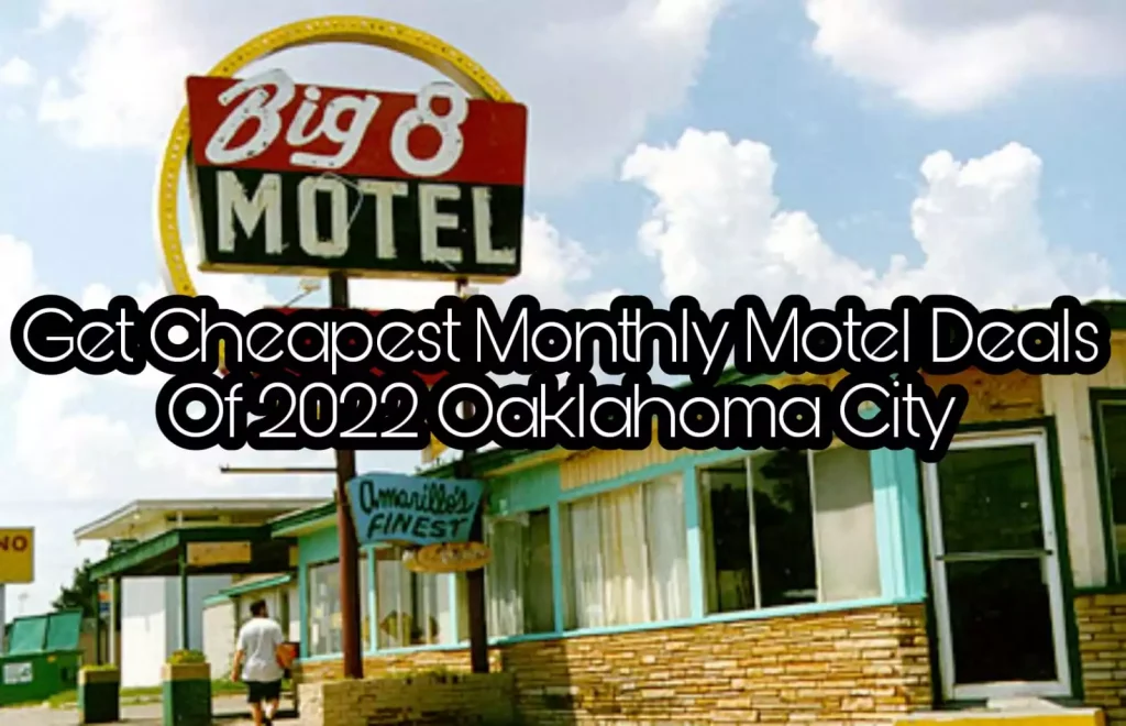 Get Cheapest Monthly Motel Deals Of 2022 Oaklahoma City