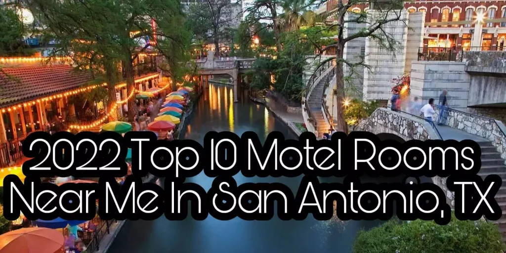 2022 Top 10 Motel Rooms Near Me In San Antonio, TX