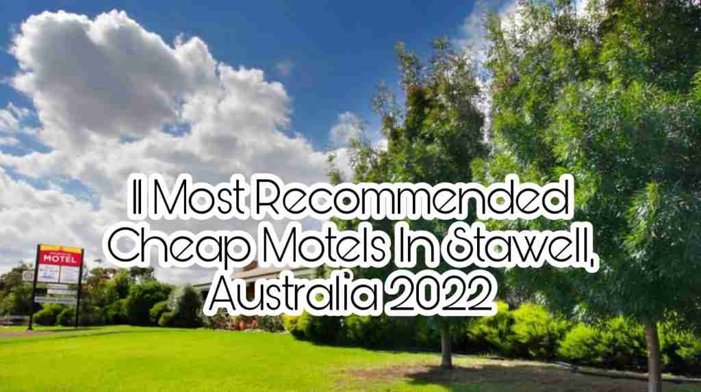 11 Most Recommended Cheap Motels In Stawell, Australia 2022