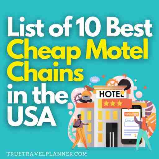 List of 10 Best Cheap Motel Chains in the USA