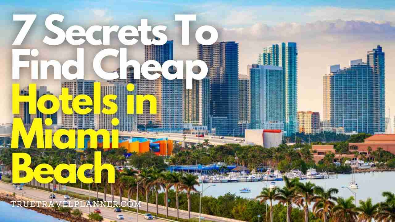 7 secrets to find cheap hotels in miami beach